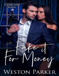 Weston Parker — Fake It For Money