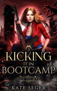 Kate Seger — Kicking it in Boot Camp