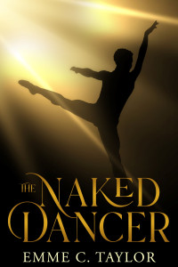 Emme C. Taylor — The Naked Dancer