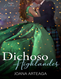 Joana Arteaga — Dichoso Highlander