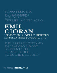 Emil Cioran — L'insonnia dello spirito