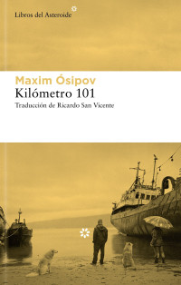 Maxim Ósipov — Kilómetro 101