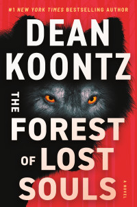 Dean Koontz — The Forest of Lost Souls