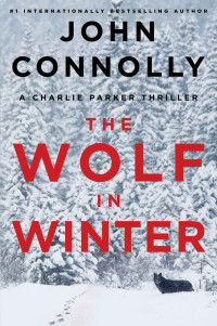 JOHN CONNOLLY — The Wolf in Winter