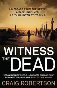 Craig Robertson — Witness the Dead