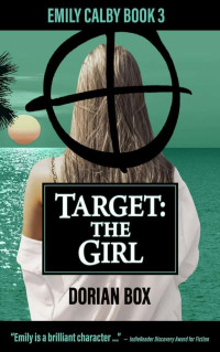 Box, Dorian — Emily Calby 03-Target The Girl