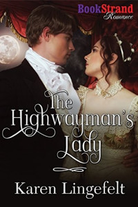 Karen Lingefelt — The Highwayman's Lady