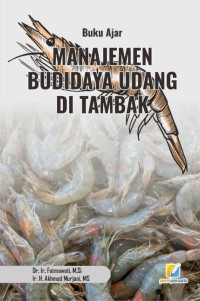Dr. Ir. Fatmawati, M.Si. & Ir. H. Akhmad Murjani, M.S. — Manajemen Budidaya Udang di Tambak: Buku Ajar
