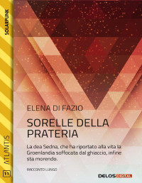 Elena Di Fazio — Sorelle della prateria