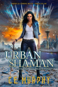 C.E. Murphy — Urban Shaman