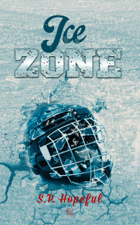 Hopeful, S.P. — ICE ZONE: Zona di ghiaccio (Italian Edition)