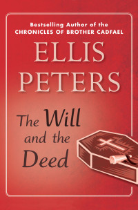 Ellis Peters — The Will and the Deed