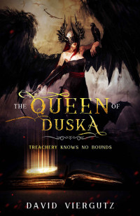 David Viergutz [Viergutz, David] — The Queen of Duska: The Demonic Compendium: Book Two