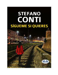Stefano Conti — Sígueme si quieres
