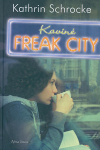 Kathrin Schrocke — Kavine Freak City