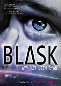 Amy Kathleen Ryan — Blask