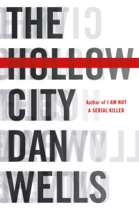 Dan Wells — The Hollow City