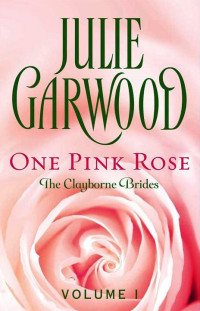 One Pink Rose — Julie Garwood