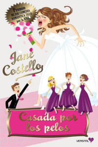Jane Costello — Casada por los pelos