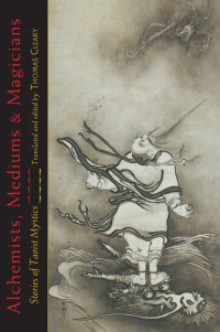 Thomas Cleary — Alchemists, Mediums, and Magicians: Stories of Taoist Mystics