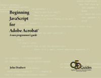 John Deubert — Beginning JavaScript for Adobe Acrobat