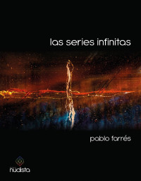 Pablo Farrés — Las series infinitas