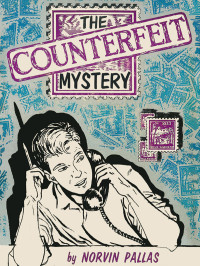 Norvin Pallas — The Counterfeit Mystery