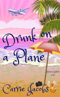 Carrie Jacobs — Drunk on a Plane