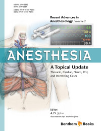 Amballur D. John — Anesthesia: A Topical Update: Thoracic, Cardiac, Neuro, ICU, and Interesting Cases