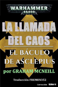 McNeill, Graham — El Báculo de Asclepius