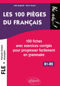 Julie Beghelli & Brice Poulot — Les 100 pièges du français