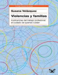 Susana Velázquez — Violencias Y Familias