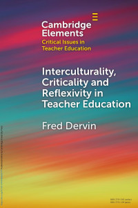 Fred Dervin — Interculturality, Criticality and Reflexivity in Teacher Education