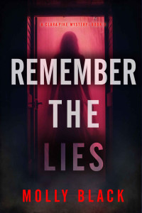 Molly Black — Remember The Lies (A Clara Pike FBI Thriller—Book Three)