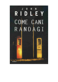 John Ridley — Come cani randagi