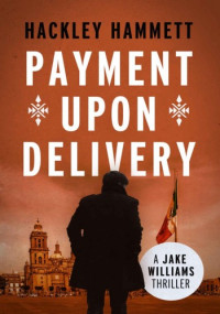 Hackley Hammett — Payment Upon Delivery