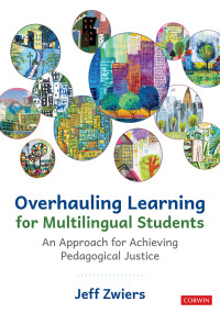 Jeff Zwiers; — Overhauling Learning for Multilingual Students