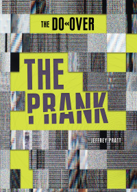 Jeffrey Pratt — The Prank