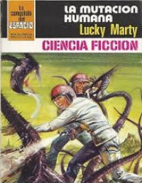 Lucky Marty — La mutación humana