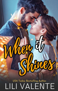 Lili Valente — When it Shines: A Bad Dog Holiday Novella