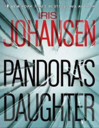 Iris Johansen — Pandora's Daughter