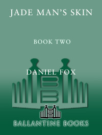 Fox, Daniel — [Moshui, the Books of Stone and Water 02] • Jade Man's Skin