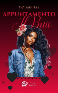 Mo'nae, Tay — Appuntamento al buio (Italian Edition)