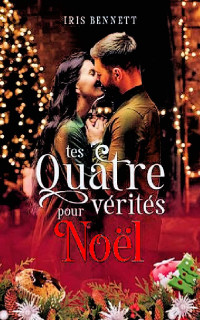 Iris Bennett — Tes quatre vérités pour Noël