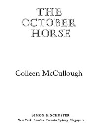 Colleen McCullough — The October Horse: A Novel of Caesar and Cleopatra