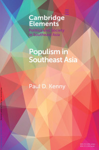 Paul D. Kenny — Populism in Southeast Asia