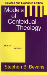 Stephen B. Bevans — Models of Contextual Theology