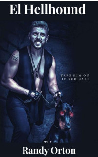 Randy Orton — El Hellhound (Jinetes de Tyr # 2) (Spanish Edition)