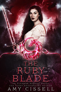 Amy Cissell [Cissell, Amy] — The Ruby Blade