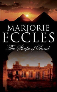 Marjorie Eccles  — The Shape of Sand